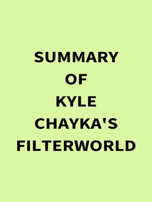 cover image of Summary of Kyle Chayka's Filterworld
